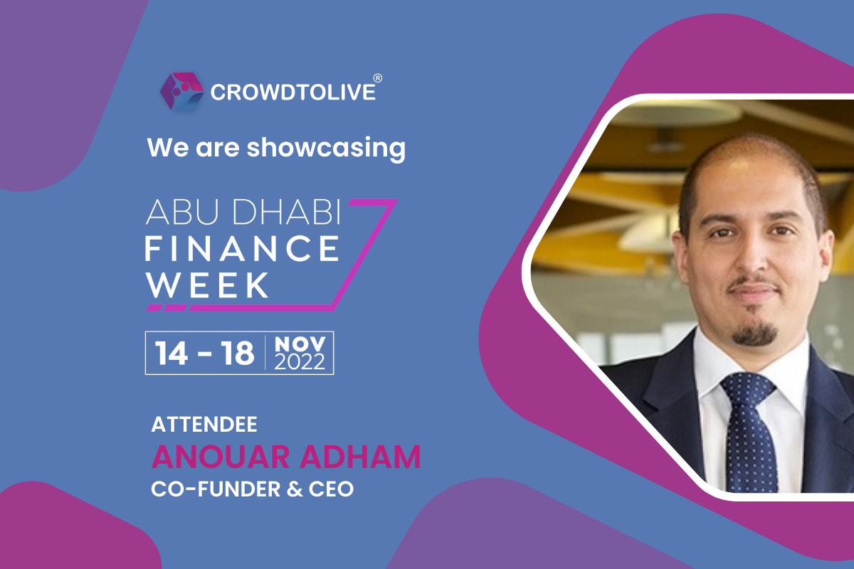 CrowdToLive® is showcasing at Abu Dhabi Finance Week 2022